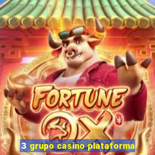 3 grupo casino plataforma